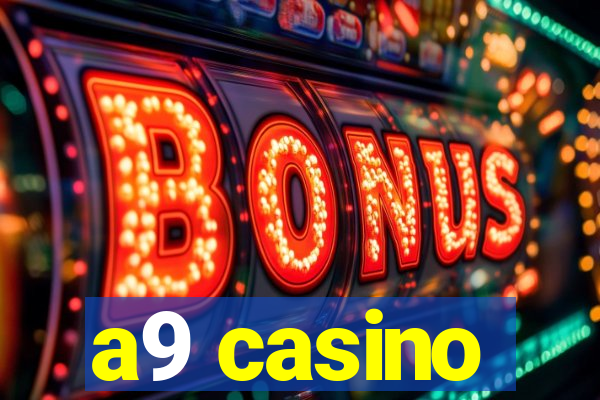 a9 casino